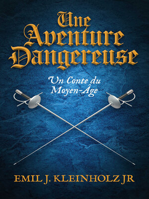 cover image of Une Aventure Dangereuse